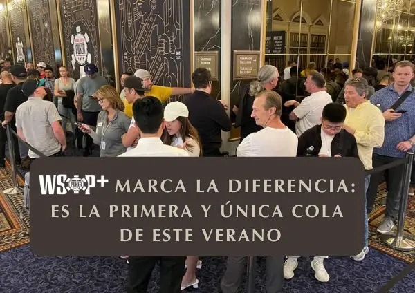 Cola en directo de las WSOP para verificar la identidad