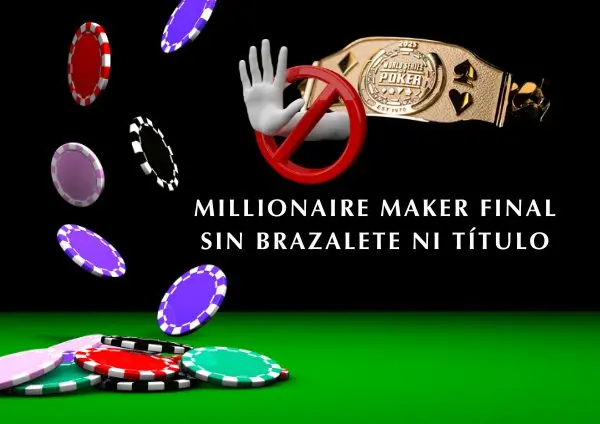 WSOP Millionaire Maker final sin brazalete ni título