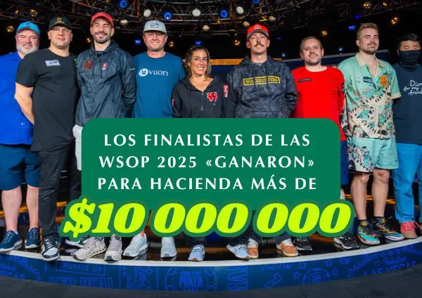 Evento Principal WSOP 2025 ¿Cuánto Ganó el Recaudador de Impuestos