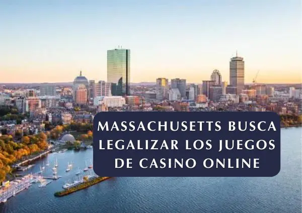 Massachusetts se prepara para legalizar los juegos de casino en línea