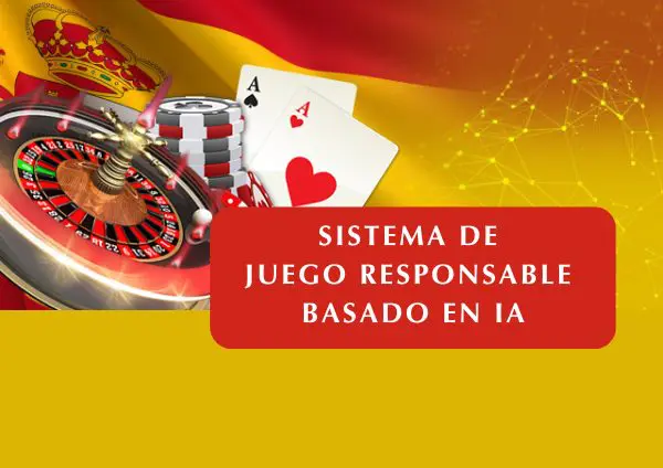 España presenta un sistema de juego responsable impulsado por IA