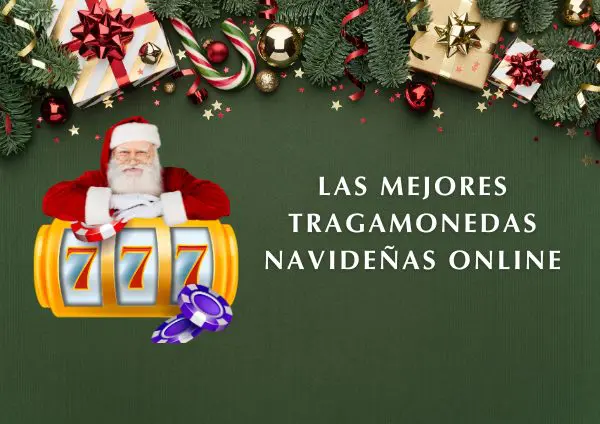 Las Mejores Tragamonedas Navideñas Online