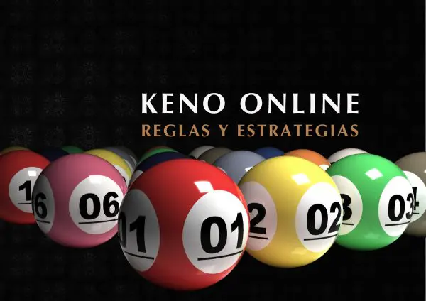Cómo Jugar al Keno Reglas y Estrategias