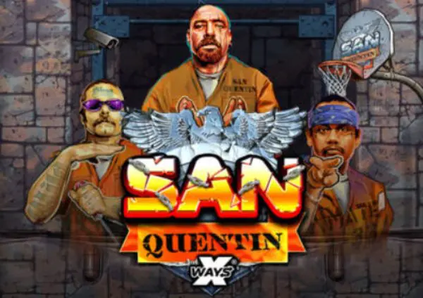 San Quentin xWays