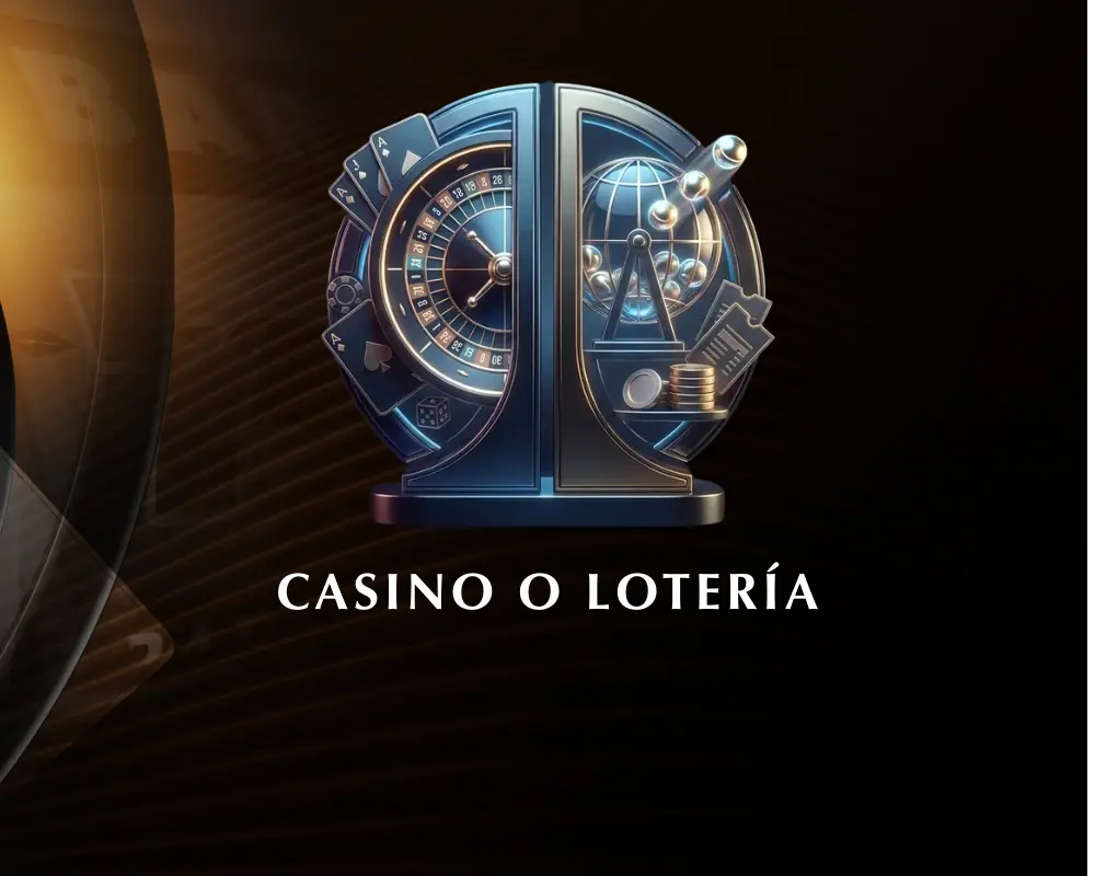 Casino o Lotería